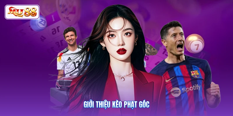 Giới thiệu kèo phạt góc